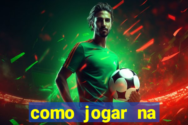 como jogar na plataforma do tigre